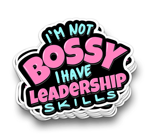 Bossy Leadership Skills – Funny Sticker - Viral Drop Club